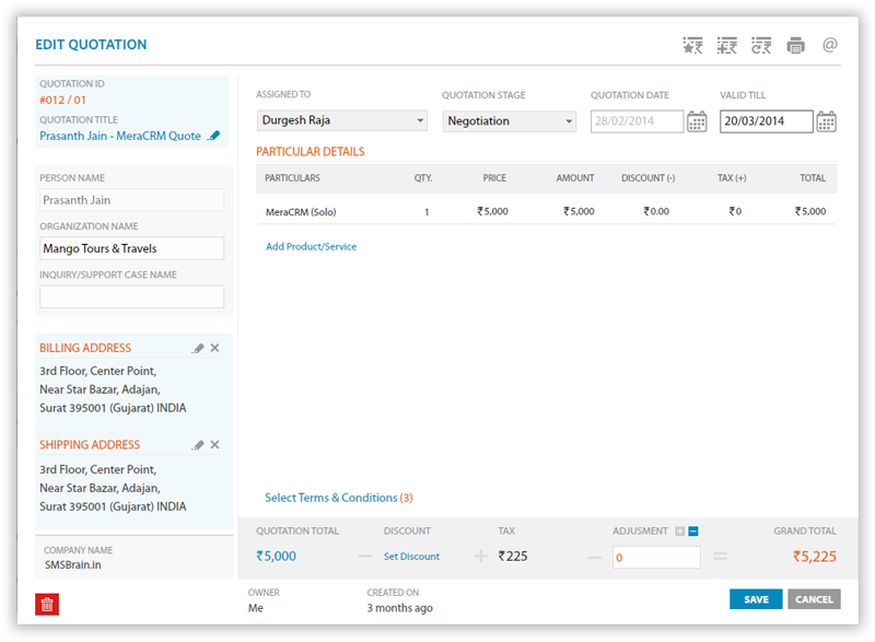 Get details of the quotations at one place which can be used as quotations history for future business dealings. Get details of the quotations at one place which can be used as quotations history for future business dealings.