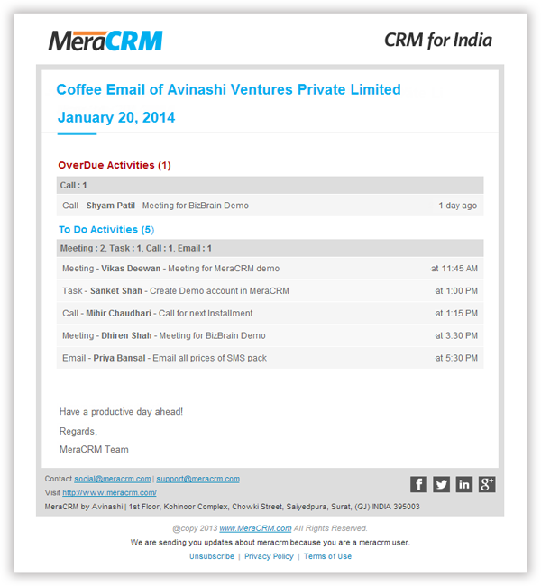 Get daily schedule on the morning mail to know the tasks planned for today. Get daily schedule on the morning mail to know the tasks planned for today.